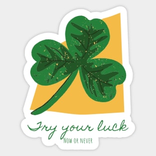 try your luck Sticker